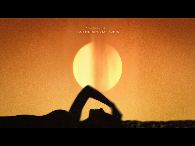 НОВИЙ ТРЕК - AVALAN ROKSTON - Something To Believe In
