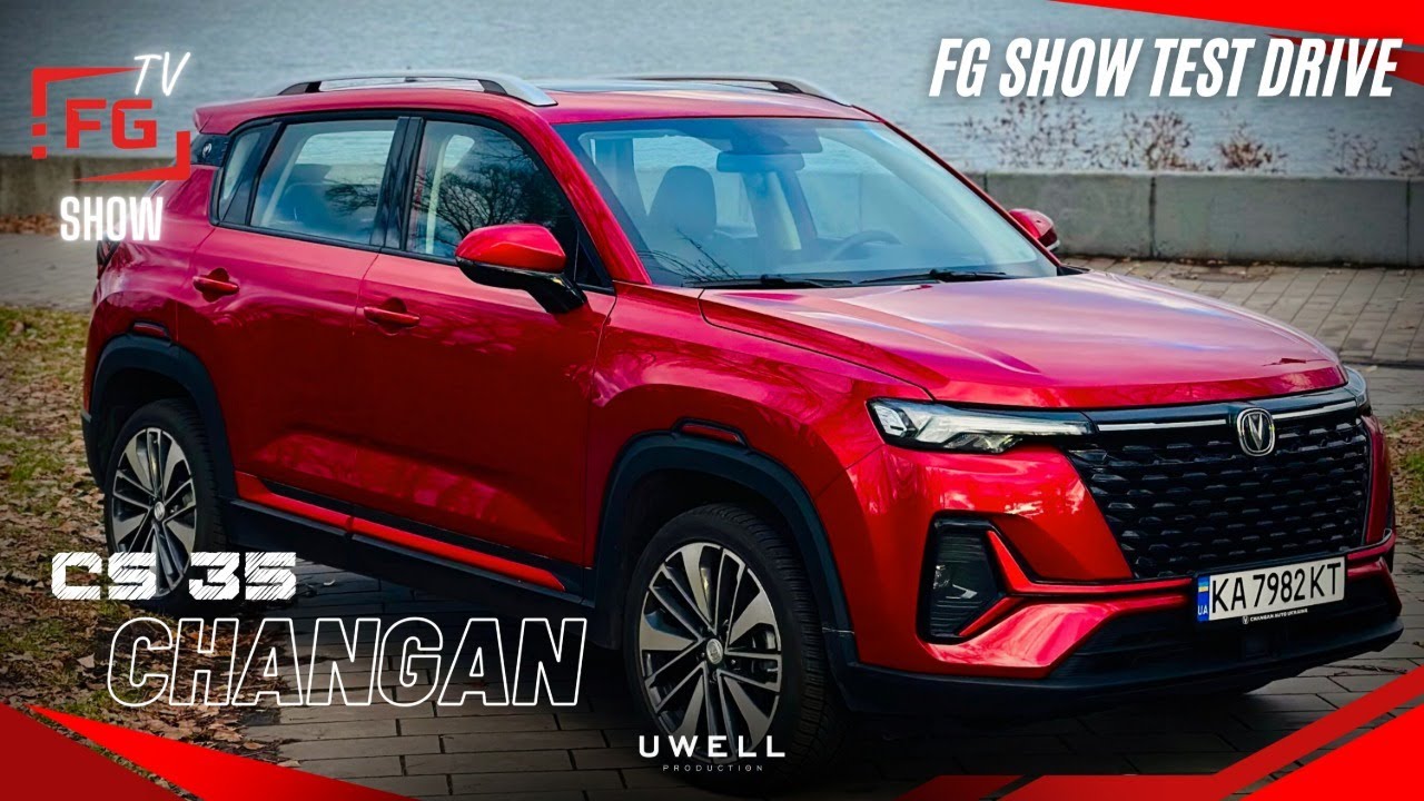 Changan CS 35: тест FG Show